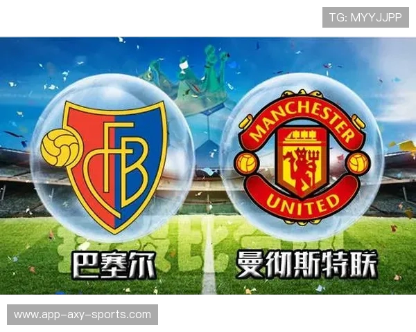 巴塞尔对曼城全场精彩回顾与赛后分析尽在此处